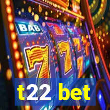 t22 bet